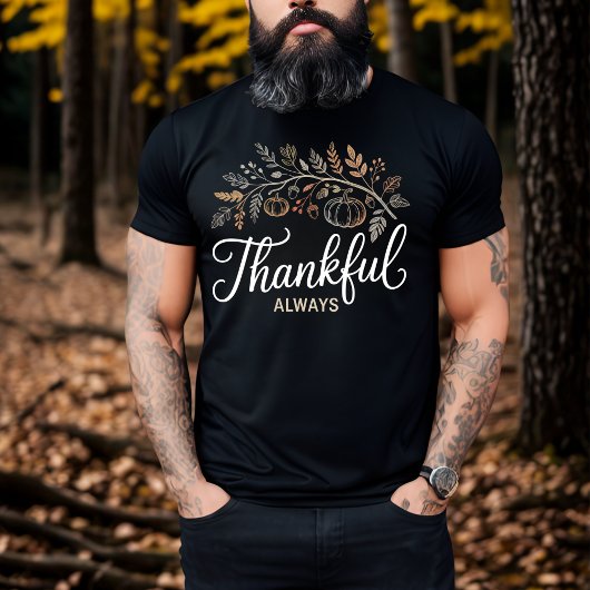 Dankbaar Altijd Elegante Thanksgiving Herfst T-shirt