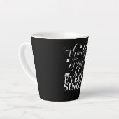 Dankbaar, dankbaar, gezegend elke dag. latte mok (Linkerhoek)