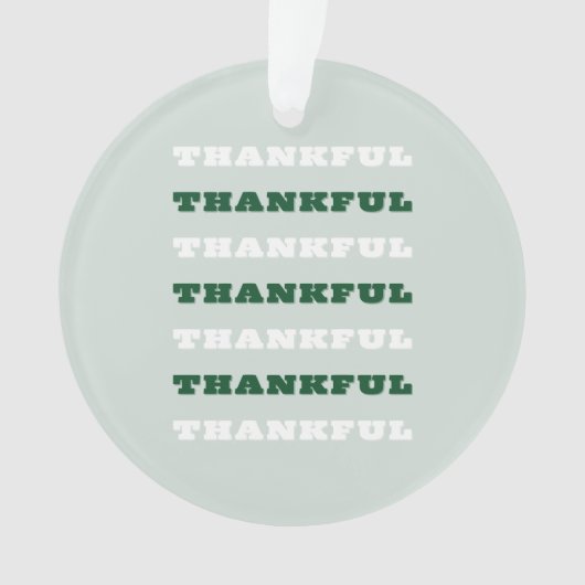 Dankbaar, Dankbaarheidscitaat, Groen, Thanksgiving Ornament (voorkant)