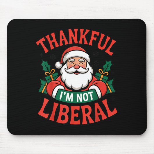 Dankbaar dat ik geen liberale kerstman ben, leuke muismat (Voorkant)
