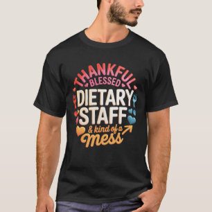 Dankbaar Dieet Staf Eetzaal Eet Service Waardering T-shirt