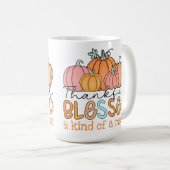 Dankbaar, gezegend en een beetje een puinhoop! koffiemok (Voorkant rechts)