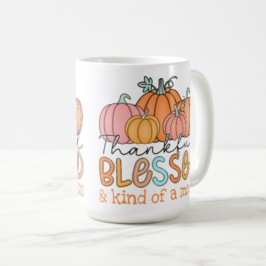 Dankbaar, gezegend en een beetje een puinhoop! koffiemok (Voorkant rechts)