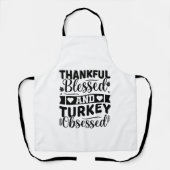 Dankbaar Gezegend en Kalkoen Geobsedeerd Thanksgiv Schort (Voorkant)