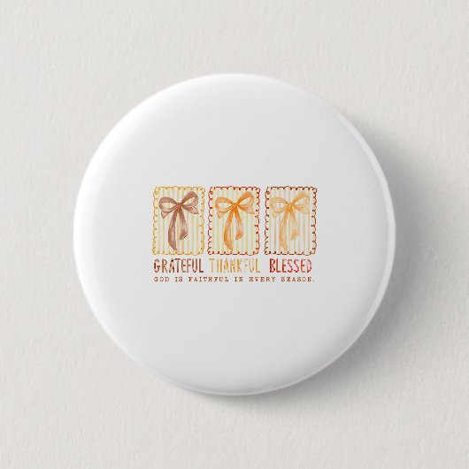 Dankbaar Gezegend Gods Getrouwe Christenen Ronde Button 5,7 Cm (Voorkant)