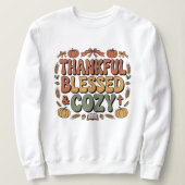 Dankbaar, gezegend, knus. Thanksgiving ontwerp Trui (Design voorkant)