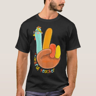 Dankbaar Leraar Grappig Thanksgiving Vrede Hand Si T-shirt