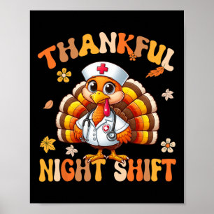Dankbaar Nachtploegverpleegster Groovy Thanksgivin Poster