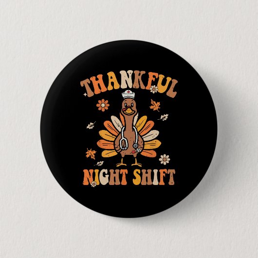 Dankbaar Nachtploegverpleegster Groovy Thanksgivin Ronde Button 5,7 Cm (Voorkant)