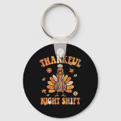 Dankbaar Nachtploegverpleegster Groovy Thanksgivin Sleutelhanger (Voorkant)