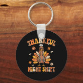 Dankbaar Nachtploegverpleegster Groovy Thanksgivin Sleutelhanger (Voorkant)