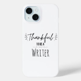 Dankbaar om een schrijver zwart-wit te zijn iPhone 15 case