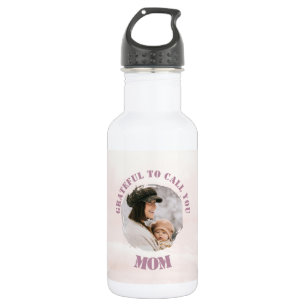 Dankbaar om je mama te noemen Aangepaste waterfl Waterfles