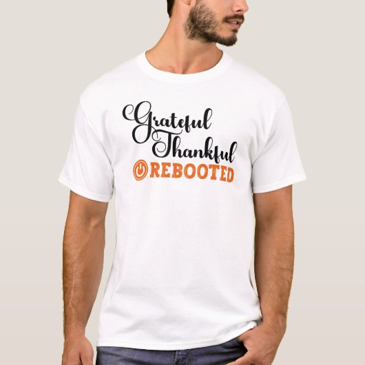 Dankbaar Opnieuw Opgestart - Informatie Tech T-shirt (Voorkant)