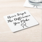 Dankbaar - vergeet nooit het verschil dat je maakt kartonnen onderzetters (Schuin)