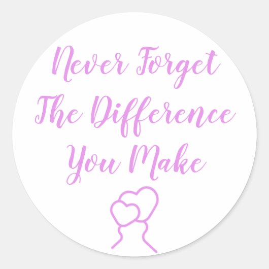 Dankbaar - vergeet nooit het verschil dat je maakt ronde sticker (Voorkant)