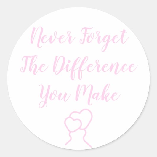 Dankbaar - vergeet nooit het verschil dat je maakt ronde sticker (Voorkant)