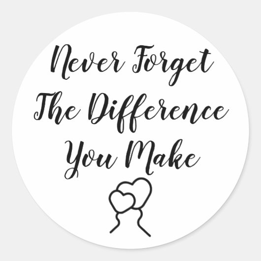 Dankbaar - vergeet nooit het verschil dat je maakt ronde sticker (Voorkant)