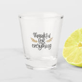 Dankbaar voor Alles Thanksgiving Grappig Shot Glas (Voorkant)