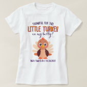 Dankbaar voor deze kleine Turkije zwangerschap ont T-shirt (Design voorkant)