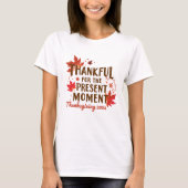 Dankbaar voor het Cadeau Moment Thanksgiving 2024 T-shirt (Voorkant)