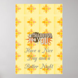 Dankbaar voor jou Fijne dag & een betere nacht Poster