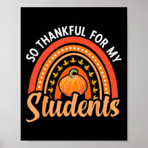 Dankbaar voor mijn studenten Leraar Thanksgiving T Poster