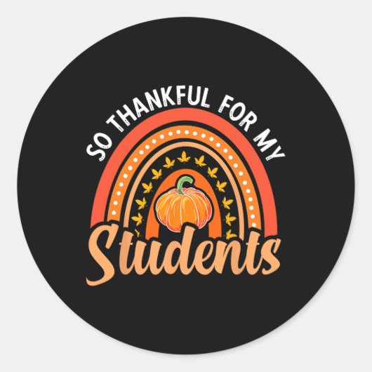 Dankbaar voor mijn studenten Leraar Thanksgiving T Ronde Sticker (Voorkant)