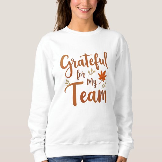 Dankbaar voor mijn team Thanksgiving Trui (Voorkant)