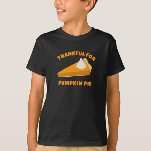 Dankbaar voor Pumpkin Pie Fun Thanksgiving T-Shirt (Voorkant)