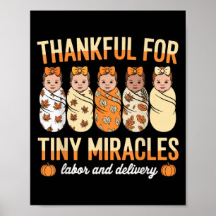 Dankbaar voor Tiny Miracles Bevalling Nurse The Poster