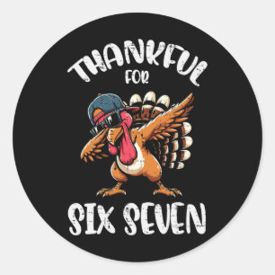 Dankbaar Voor Zes Zeven 6 7 Meme 67 Dankdag Kd Ronde Sticker