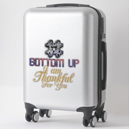 Dankbaarheid appreciatie krijgt vorm 3D bottom up Sticker (Koffer)