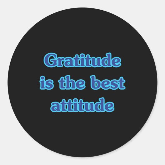 Dankbaarheid is de beste attitude quote Sticker (Voorkant)