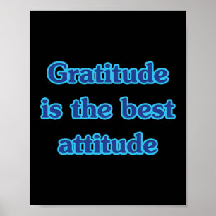 Dankbaarheid is de beste attitude quote Sticker Poster