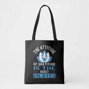 Dankbaarheid Is De Hoogste Pilates Tote Bag