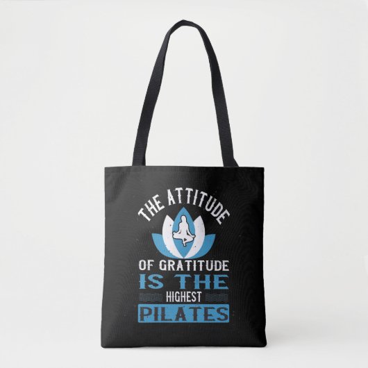 Dankbaarheid Is De Hoogste Pilates Tote Bag (Voorkant)