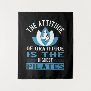 Dankbaarheid Is De Hoogste Pilates Wandkleed