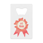 Dankbaarheid Nummer Een Moeder winnaar award lint Creditkaart Flessenopener (Voorkant)