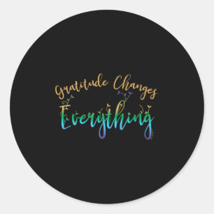 Dankbaarheid verandert alles wat Motivatie positie Ronde Sticker