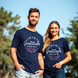 Dankbaarheid Zelfliefde Inspirerend T-shirt