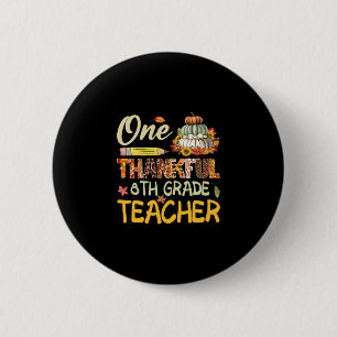 Dankbare 8e klas leraar Pompoen Herfst Thanksgivin Ronde Button 5,7 Cm