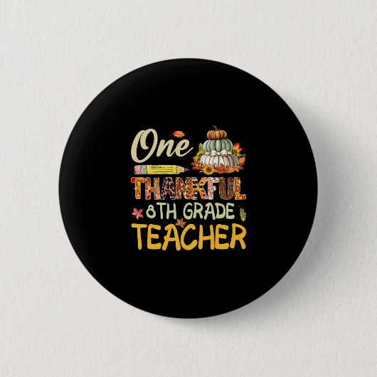 Dankbare 8e klas leraar Pompoen Herfst Thanksgivin Ronde Button 5,7 Cm (Voorkant)