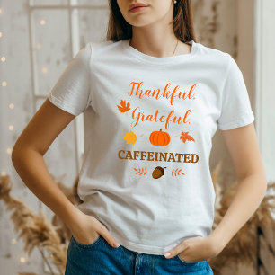 Dankbare cafeïnehoudende herfstvibes t-shirt