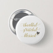 dankbare dankbare gezegde Thanksgiving vakantie Ronde Button 5,7 Cm (Voorkant /achterkant)