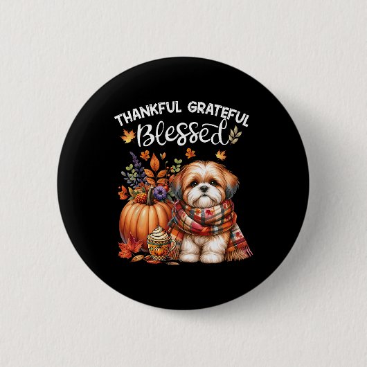 Dankbare dankbare gezegende Shih Tzu Dog Herfst Y' Ronde Button 5,7 Cm (Voorkant)