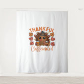Dankbare en cafeïnehoudende Thanksgiving Wandkleed (Voorkant)