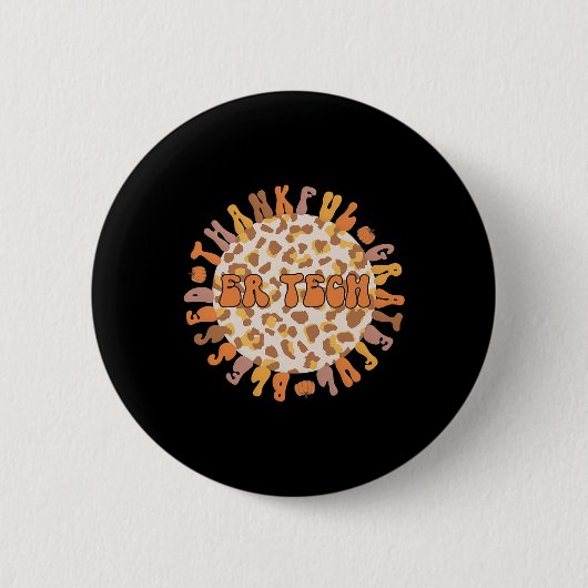 Dankbare ER Tech Thanksgiving Emergency Room Tech Ronde Button 5,7 Cm (Voorkant)