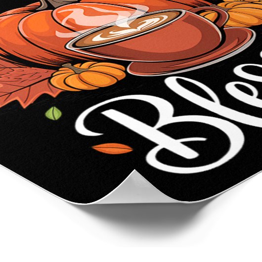 Dankbare gezegende pompoenkoffie Herfst dan Poster (Hoek)