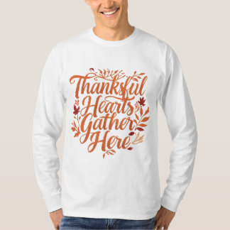 Dankbare harten komen hier samen t-shirt